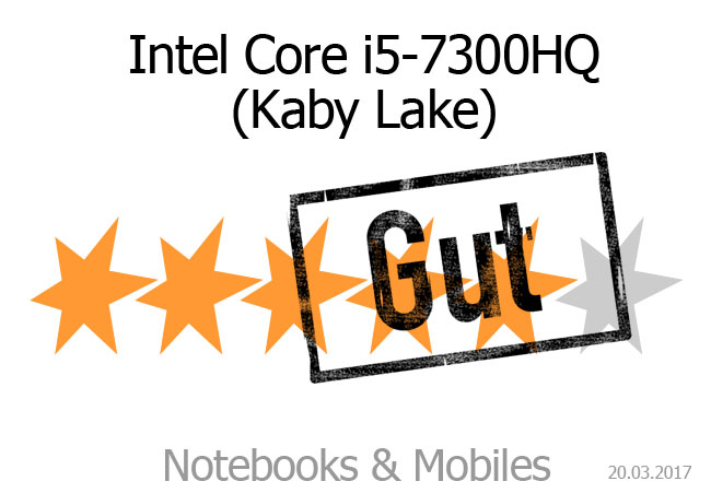 Intel Core i5-7300HQ mit guter Bewertung.